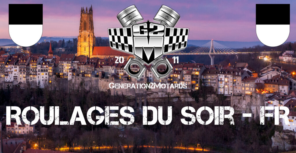 Roulage du soir - Fribourg